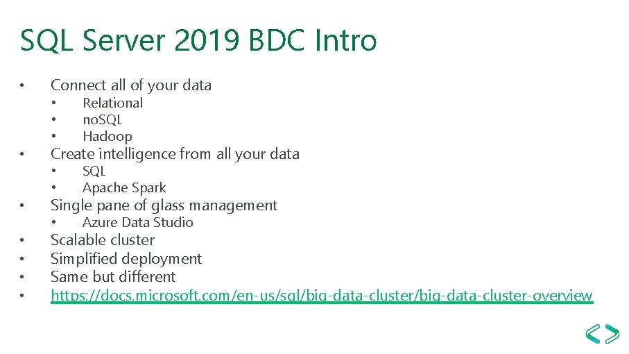 SQL Server 2019 BDC Intro • • Connect all of your data • • SQL Server 2019 BDC Intro • • Connect all of your data • •