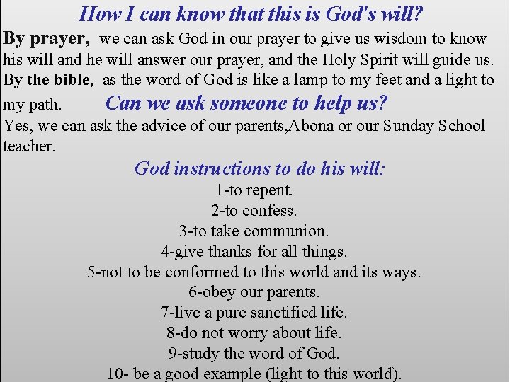How I can know that this is God's will? By prayer, we can ask How I can know that this is God's will? By prayer, we can ask