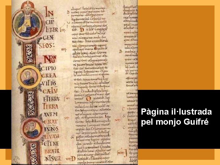 Pàgina il·lustrada pel monjo Guifré Pàgina il·lustrada pel monjo Guifré