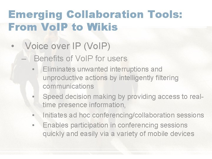 Emerging Collaboration Tools: From Vo. IP to Wikis • Voice over IP (Vo. IP)