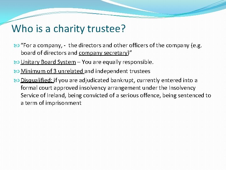 Who is a charity trustee? “For a company, - the directors and other officers