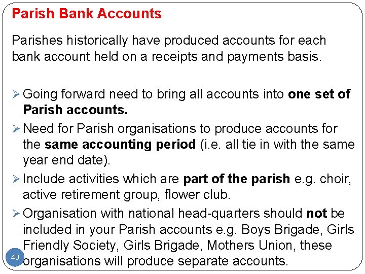 Parish Bank Accounts Parishes historically have produced accounts for each bank account held on