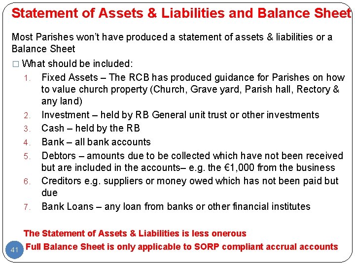 Statement of Assets & Liabilities and Balance Sheet Most Parishes won’t have produced a