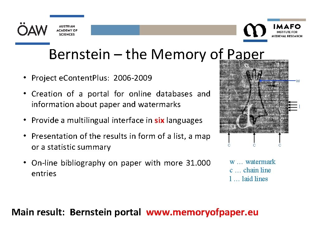 Bernstein – the Memory of Paper • Project e. Content. Plus: 2006 -2009 w