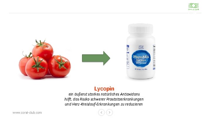 Lycopin ein äußerst starkes natürliches Antioxidans hilft, das Risiko schwerer Prostataerkrankungen und Herz-Kreislauf-Erkrankungen zu