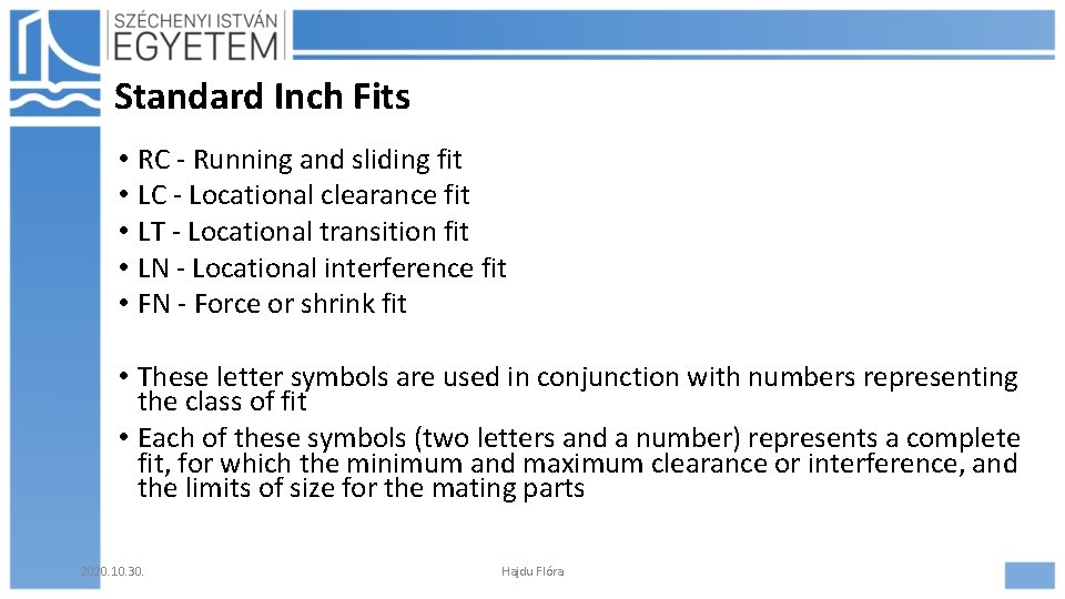 Standard Inch Fits • • • RC - Running and sliding fit LC -