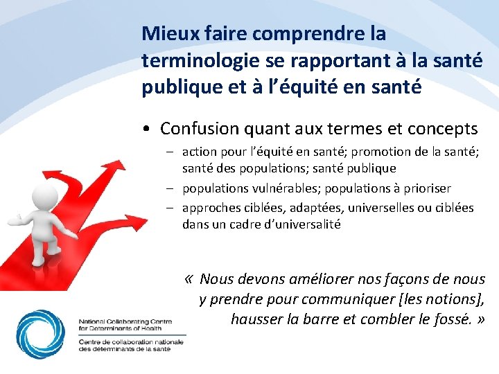 Mieux faire comprendre la terminologie se rapportant à la santé publique et à l’équité