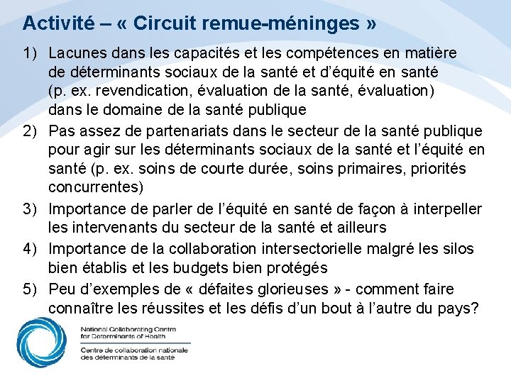 Activité – « Circuit remue-méninges » 1) Lacunes dans les capacités et les compétences