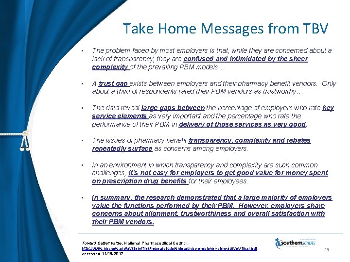 Take Home Messages from TBV • The problem faced by most employers is that,