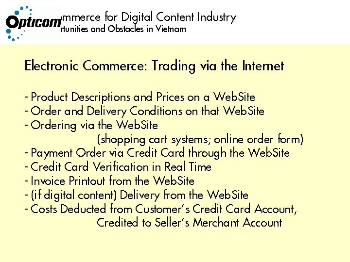 E-Commerce for Digital Content Industry Opportunities and Obstacles in Vietnam Electronic Commerce: Trading via