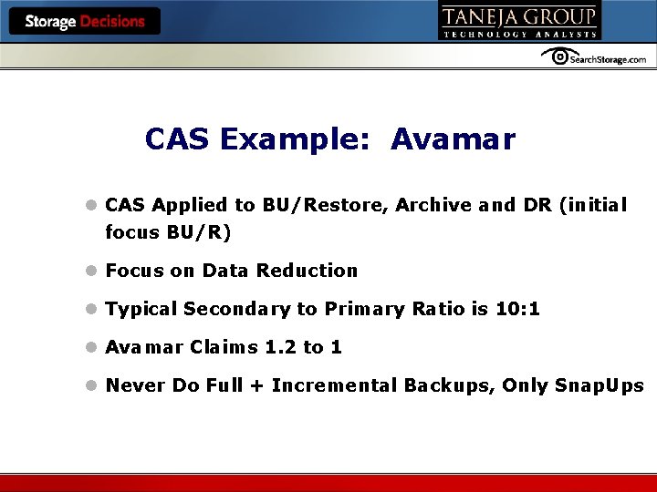 Hosted by CAS Example: Avamar l CAS Applied to BU/Restore, Archive and DR (initial