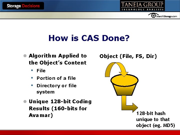 Hosted by How is CAS Done? l Algorithm Applied to the Object’s Content •
