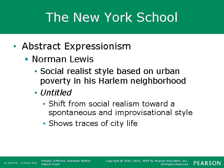 The New York School • Abstract Expressionism § Norman Lewis • Social realist style