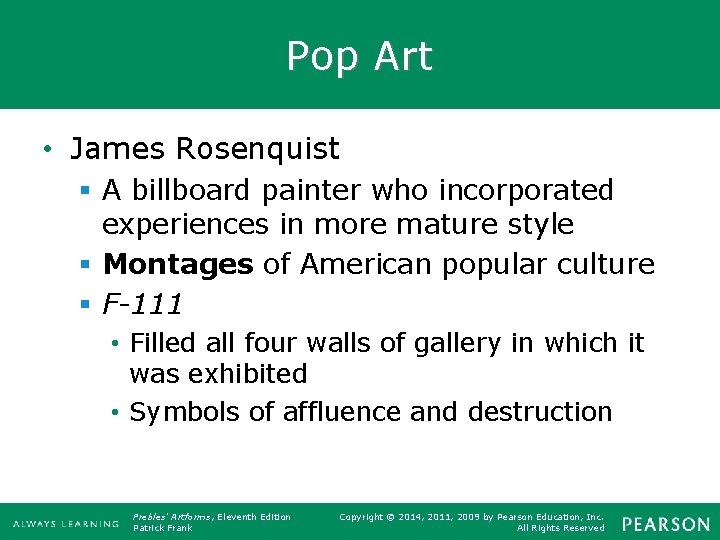 Pop Art • James Rosenquist § A billboard painter who incorporated experiences in more