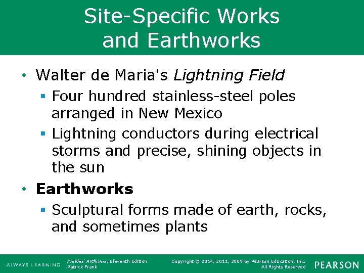 Site-Specific Works and Earthworks • Walter de Maria's Lightning Field § Four hundred stainless-steel