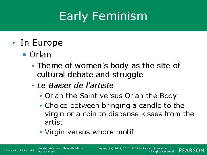 Early Feminism • In Europe § Orlan • Theme of women's body as the