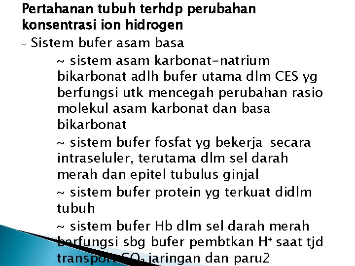 Pertahanan tubuh terhdp perubahan konsentrasi ion hidrogen - Sistem bufer asam basa ~ sistem