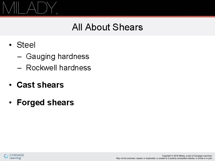 All About Shears • Steel – Gauging hardness – Rockwell hardness • Cast shears All About Shears • Steel – Gauging hardness – Rockwell hardness • Cast shears