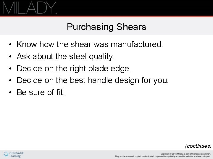 Purchasing Shears • • • Know how the shear was manufactured. Ask about the Purchasing Shears • • • Know how the shear was manufactured. Ask about the