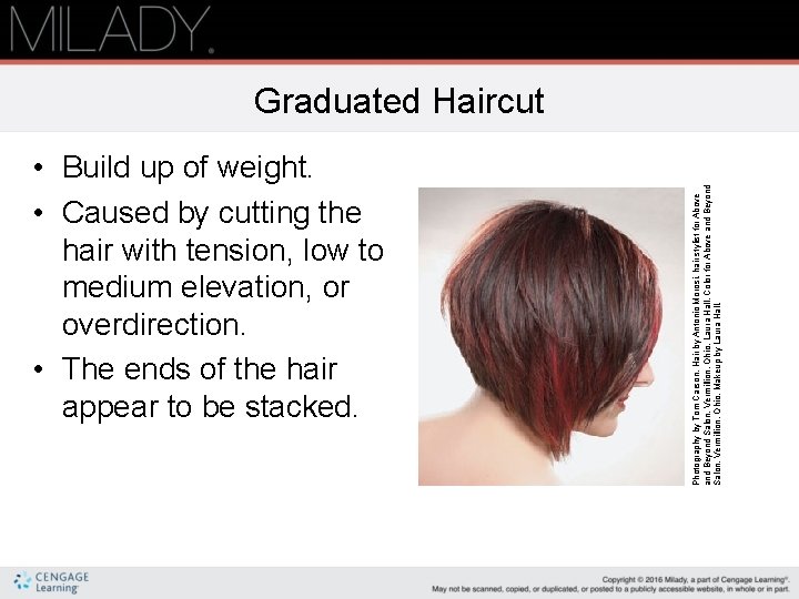  • Build up of weight. • Caused by cutting the hair with tension,