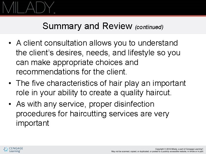 Summary and Review (continued) • A client consultation allows you to understand the client’s