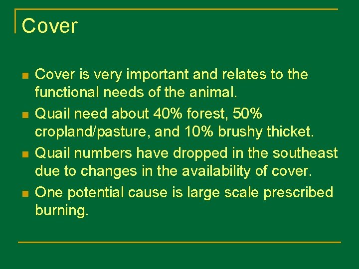 Cover n n Cover is very important and relates to the functional needs of
