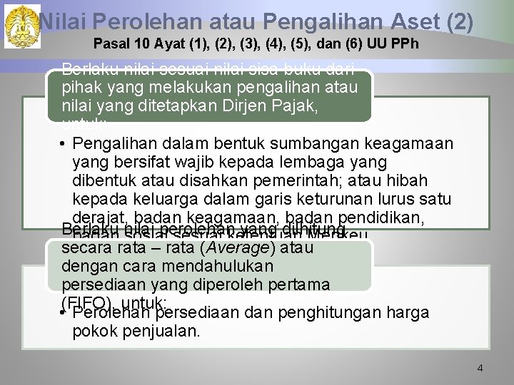 Nilai Perolehan atau Pengalihan Aset (2) Pasal 10 Ayat (1), (2), (3), (4), (5),