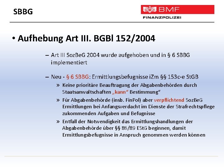 SBBG • Aufhebung Art III. BGBl 152/2004 – Art III Soz. Be. G 2004