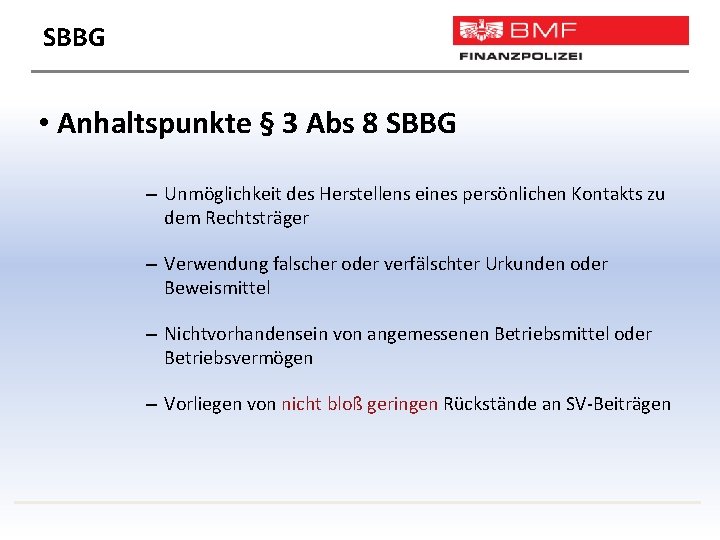 SBBG • Anhaltspunkte § 3 Abs 8 SBBG – Unmöglichkeit des Herstellens eines persönlichen