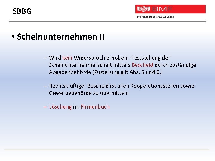 SBBG • Scheinunternehmen II – Wird kein Widerspruch erhoben - Feststellung der Scheinunternehmerschaft mittels