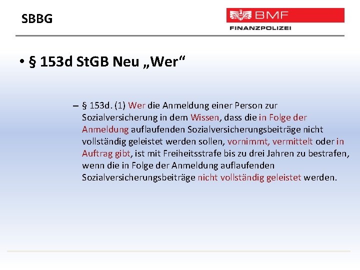SBBG • § 153 d St. GB Neu „Wer“ – § 153 d. (1)