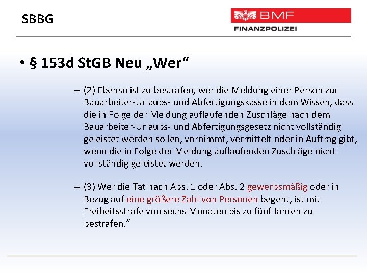 SBBG • § 153 d St. GB Neu „Wer“ – (2) Ebenso ist zu