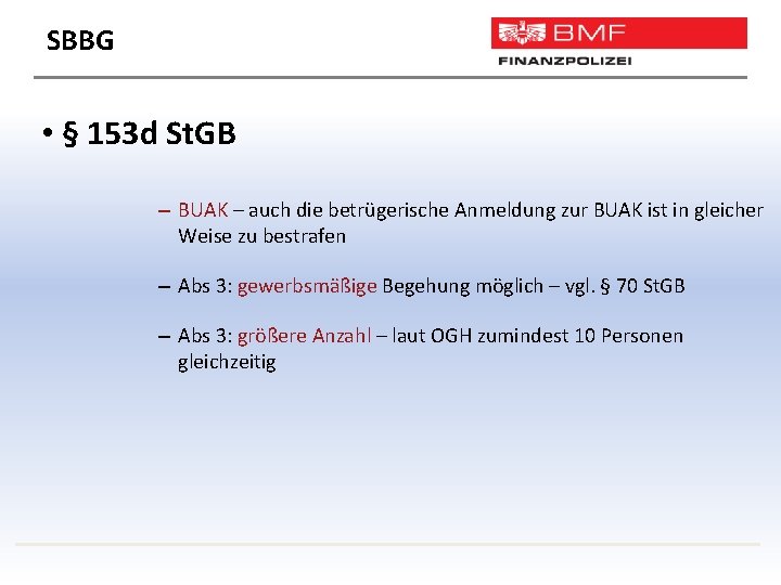 SBBG • § 153 d St. GB – BUAK – auch die betrügerische Anmeldung