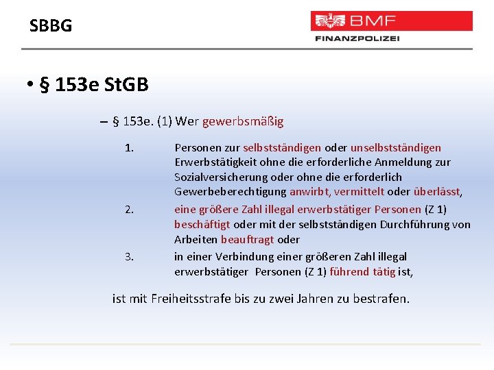 SBBG • § 153 e St. GB – § 153 e. (1) Wer gewerbsmäßig