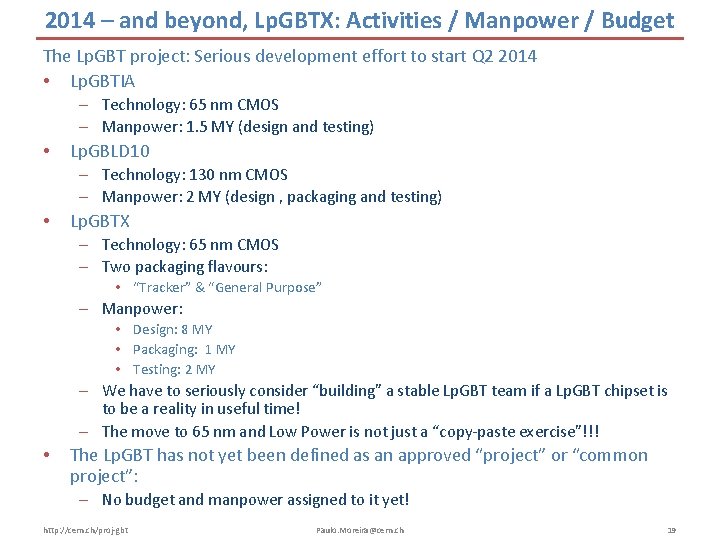 2014 – and beyond, Lp. GBTX: Activities / Manpower / Budget The Lp. GBT