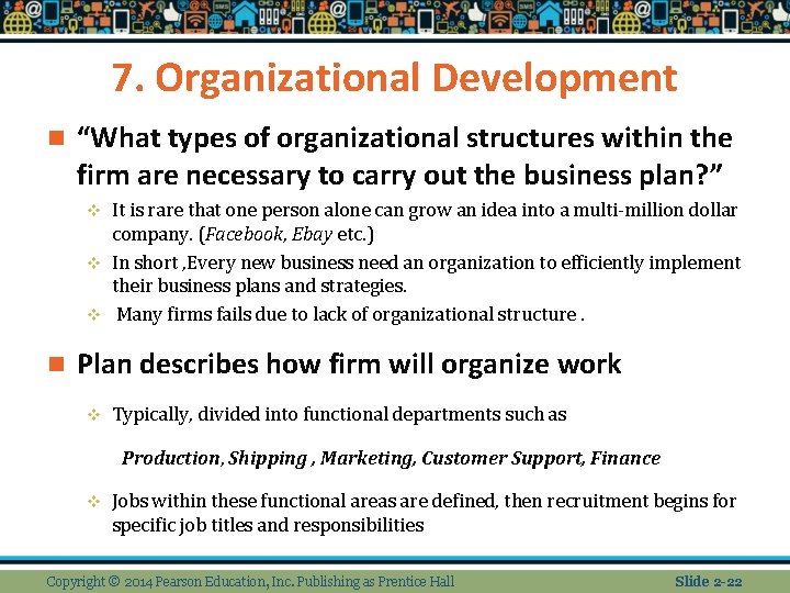 7. Organizational Development n “What types of organizational structures within the firm are necessary 7. Organizational Development n “What types of organizational structures within the firm are necessary
