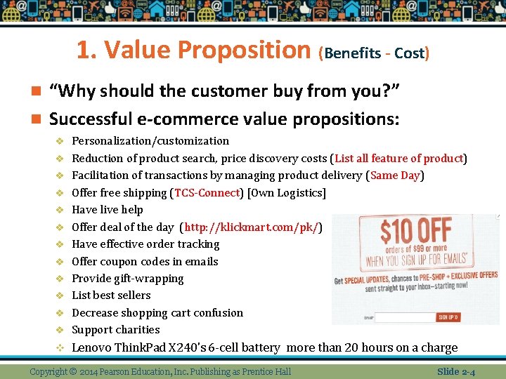 1. Value Proposition (Benefits - Cost) “Why should the customer buy from you? ” 1. Value Proposition (Benefits - Cost) “Why should the customer buy from you? ”