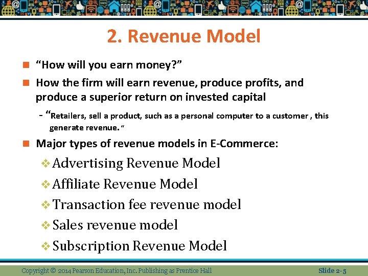 2. Revenue Model “How will you earn money? ” n How the firm will 2. Revenue Model “How will you earn money? ” n How the firm will
