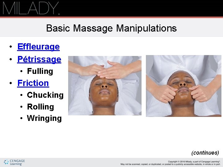 Basic Massage Manipulations • Effleurage • Pétrissage • Fulling • Friction • Chucking •