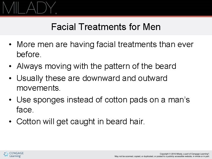 Facial Treatments for Men • More men are having facial treatments than ever before.