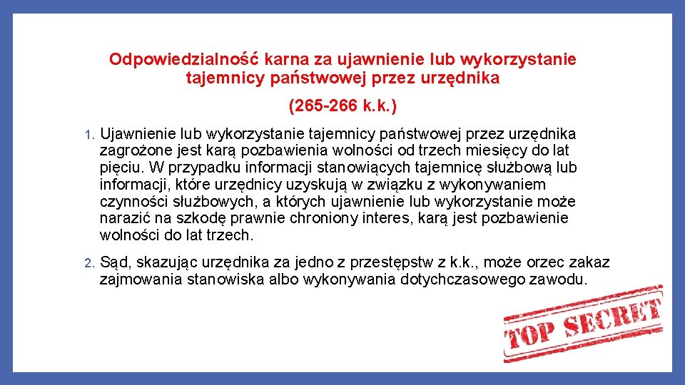 Odpowiedzialność karna za ujawnienie lub wykorzystanie tajemnicy państwowej przez urzędnika (265 -266 k. k.