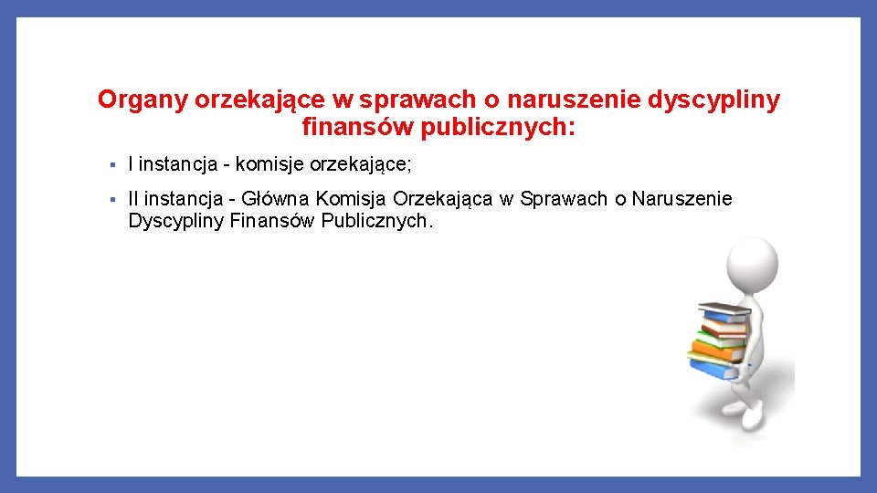 Organy orzekające w sprawach o naruszenie dyscypliny finansów publicznych: § I instancja - komisje