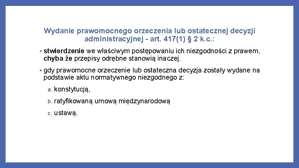 Wydanie prawomocnego orzeczenia lub ostatecznej decyzji administracyjnej - art. 417(1) § 2 k. c.