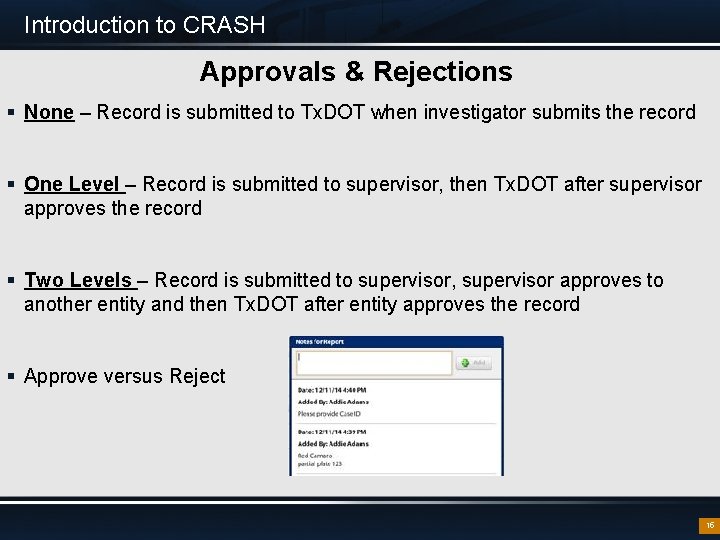 Introduction to CRASH Approvals & Rejections § None – Record is submitted to Tx.