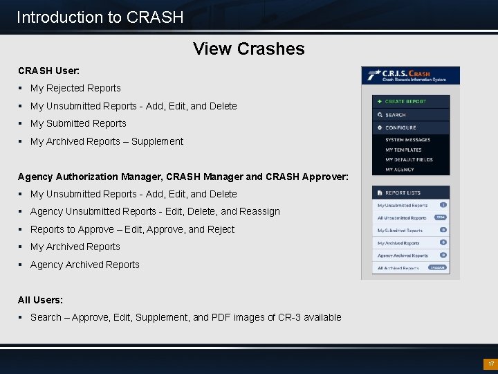 Introduction to CRASH View Crashes CRASH User: § My Rejected Reports § My Unsubmitted