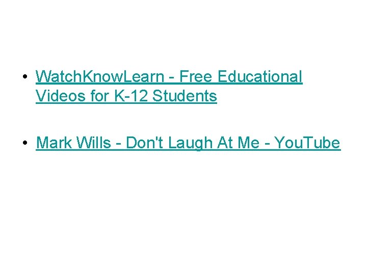  • Watch. Know. Learn - Free Educational Videos for K-12 Students • Mark