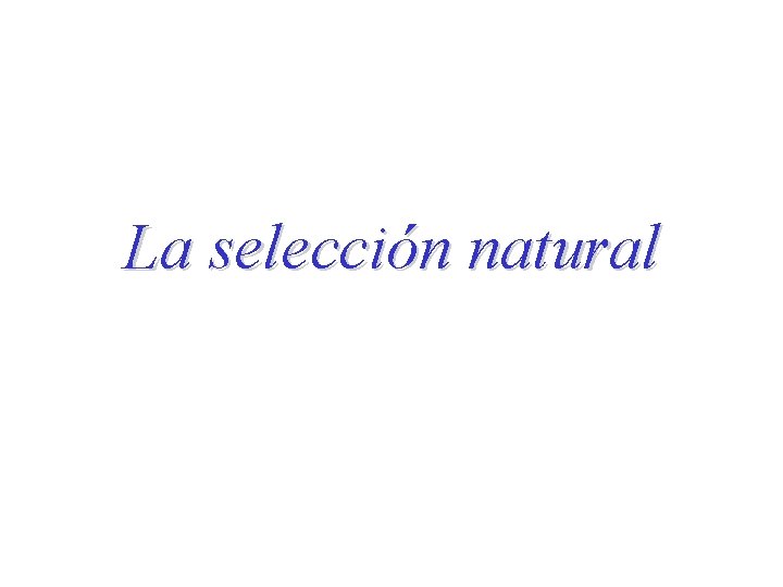 La selección natural 