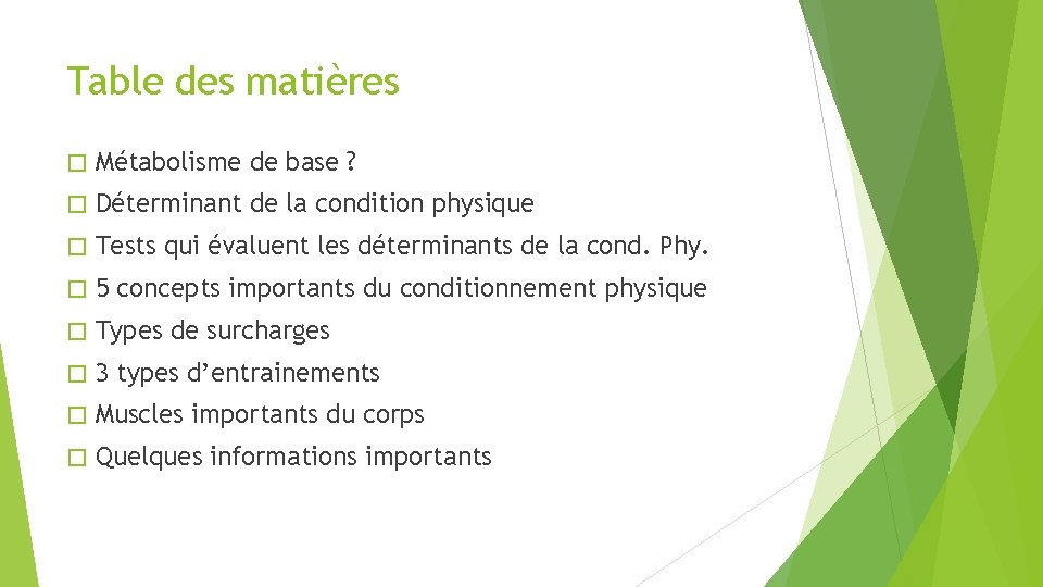 Table des matières � Métabolisme de base ? � Déterminant de la condition physique