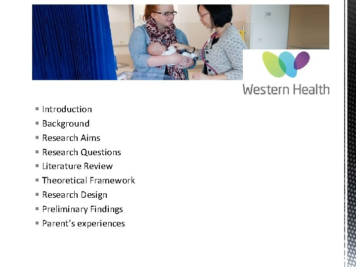 § Introduction § Background § Research Aims § Research Questions § Literature Review §