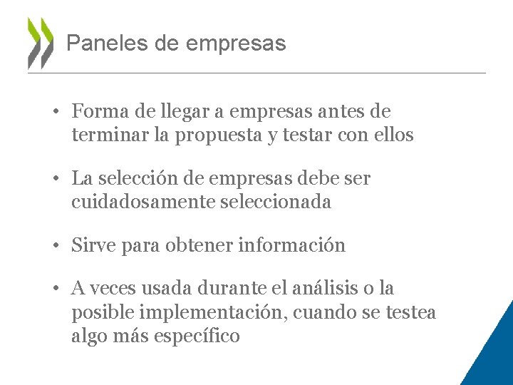 Paneles de empresas • Forma de llegar a empresas antes de terminar la propuesta